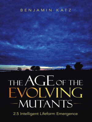 cover image of The Age of the Evolving Mutants